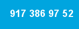 917 386 97 52